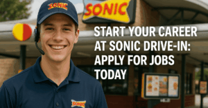 Start Your Career at Sonic Drive-In: Apply for Jobs Today